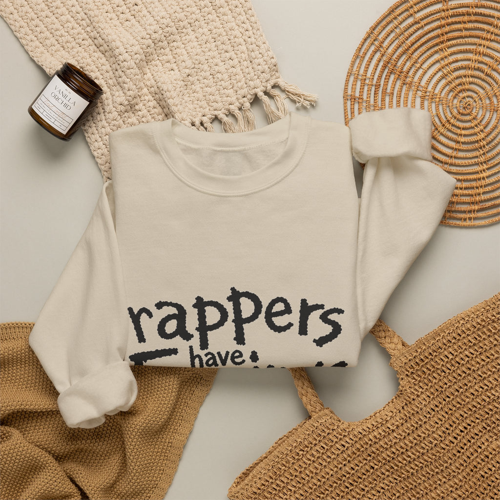 Rappers Have Feelings Crewneck Sweatshirt