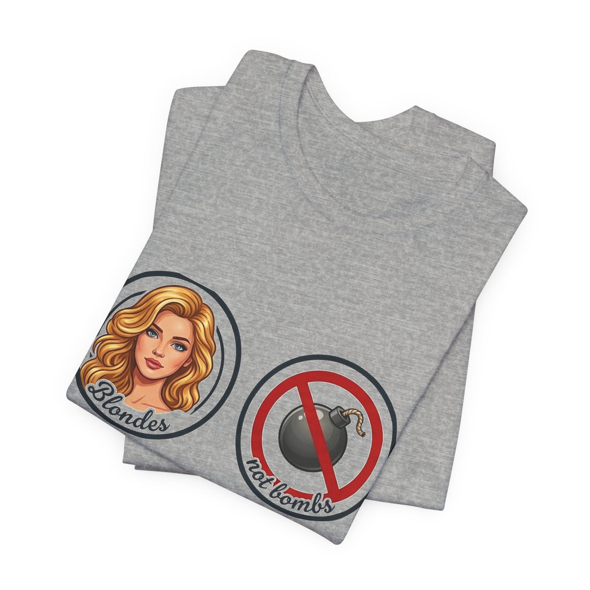 Blondes Not Bombs T-Shirt