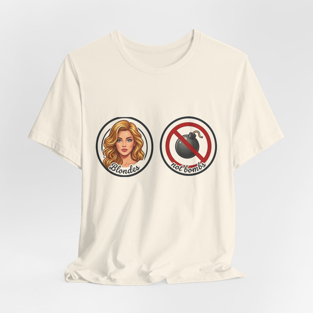 Blondes Not Bombs T-Shirt