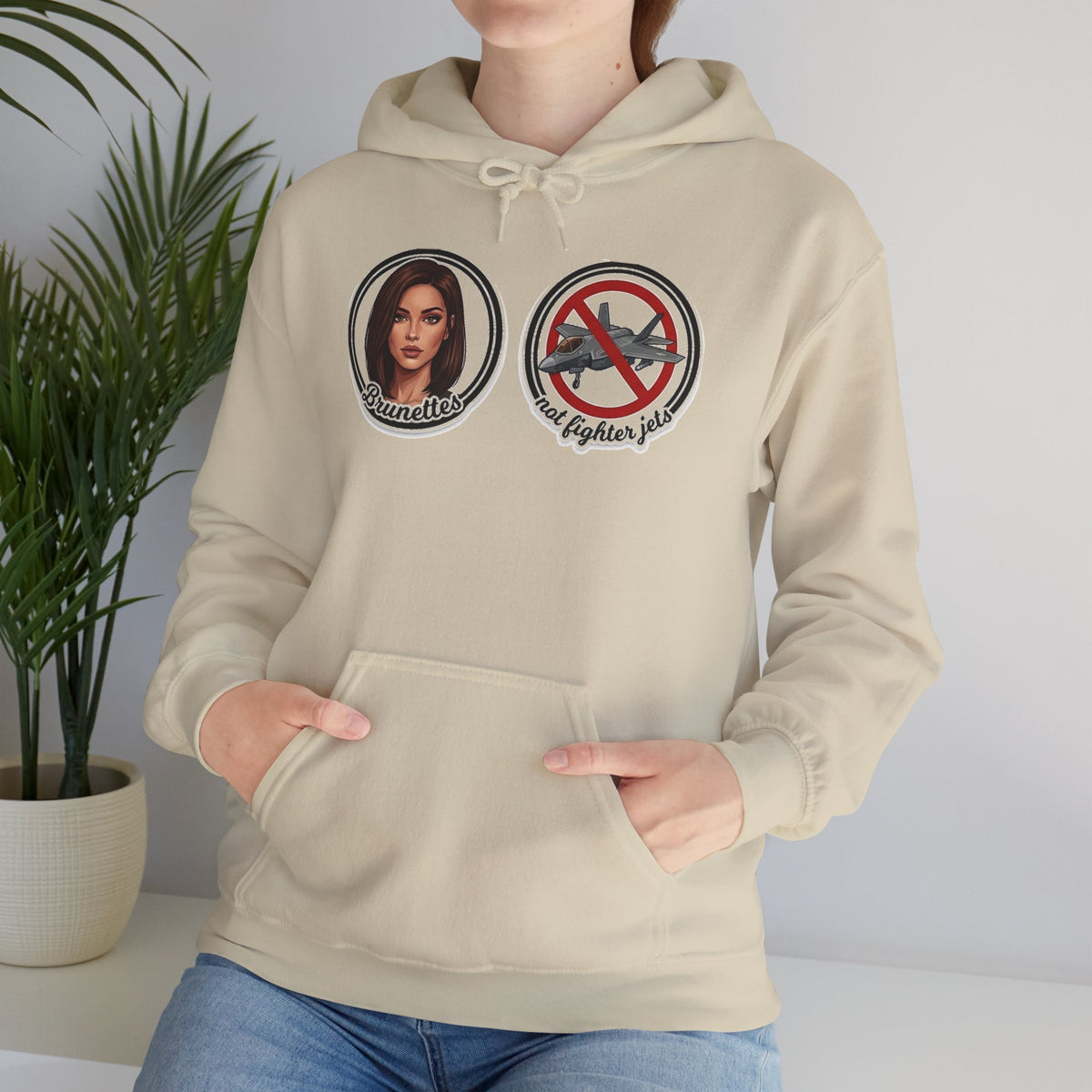 BRUNETTES NOT FIGHTER JETS Hoodie Sweatshirt