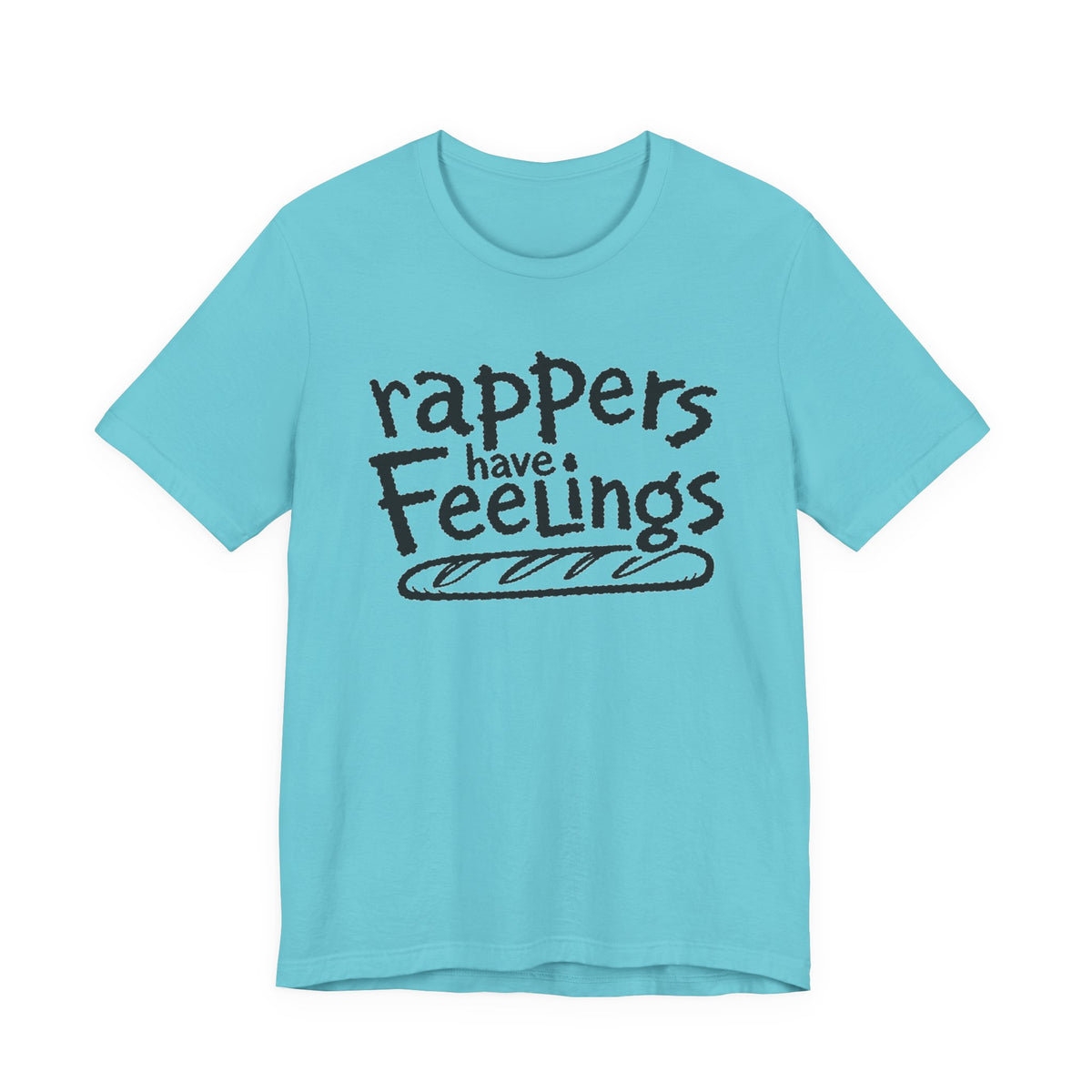 Rappers Have Feelings Graphic T-Shirt Rap Band Group Duo Flight of the Conchords