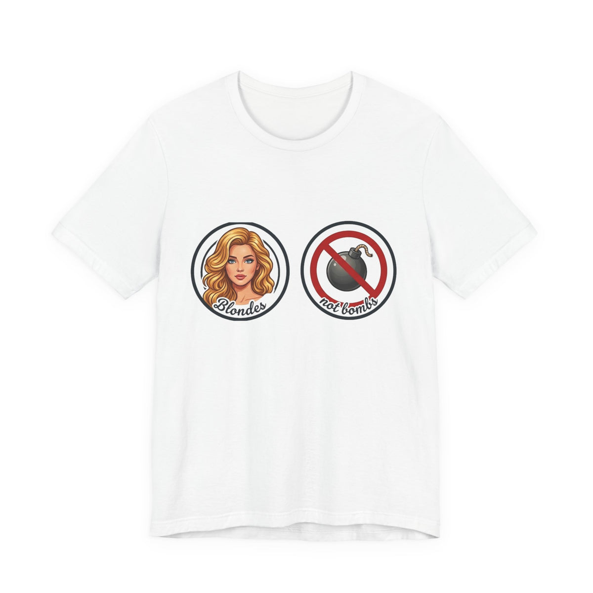 Blondes Not Bombs T-Shirt