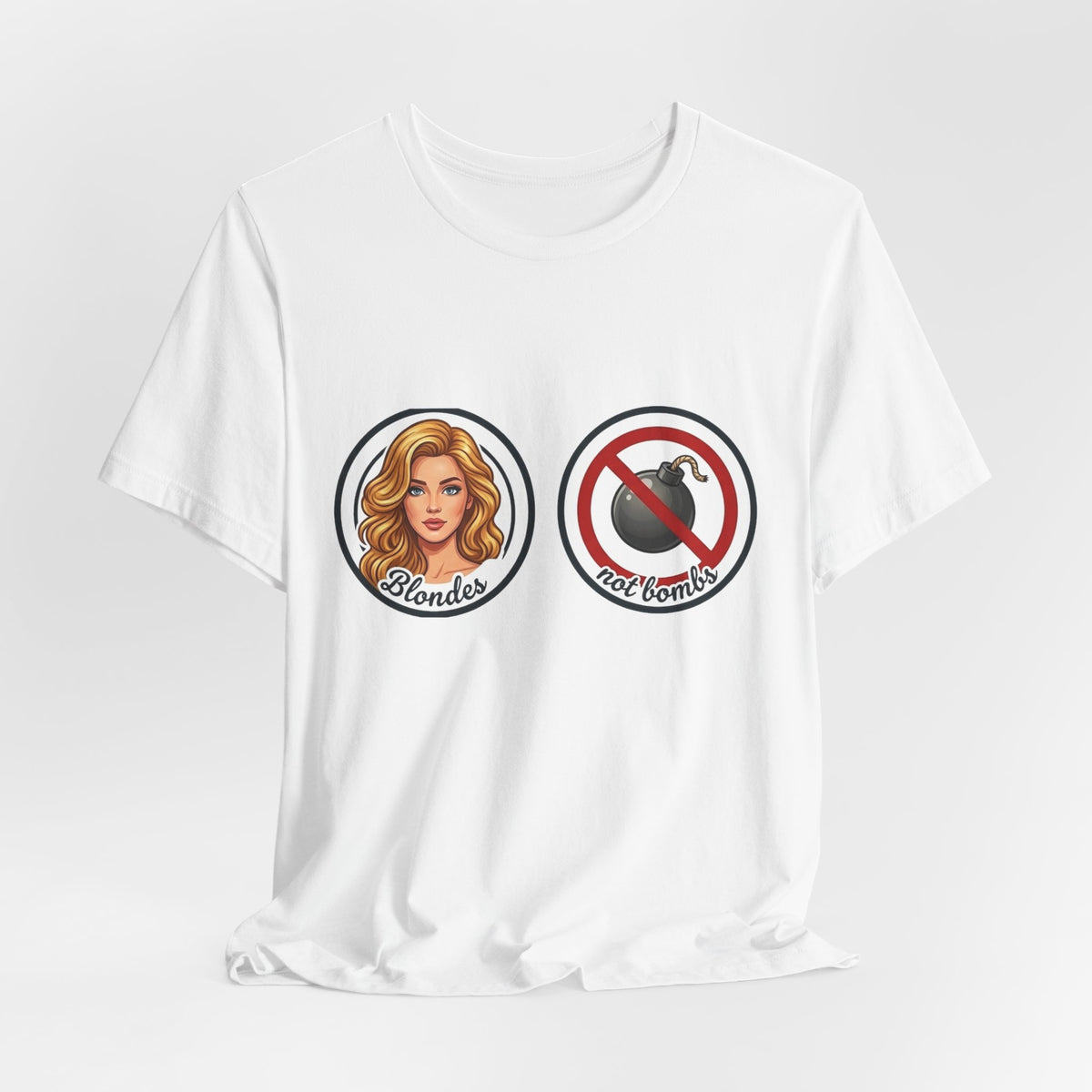 Blondes Not Bombs T-Shirt