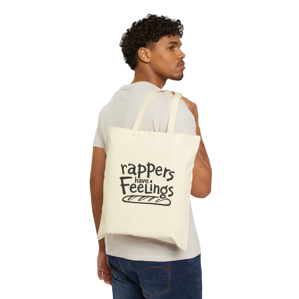 Rappers Have Feelings Tote Bag