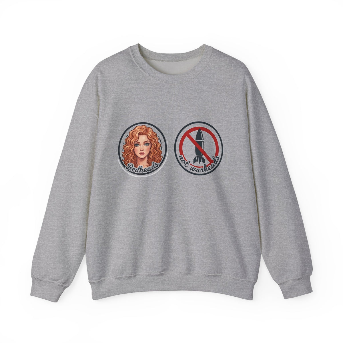 Redheads Not Warheads Crewneck Sweatshirt