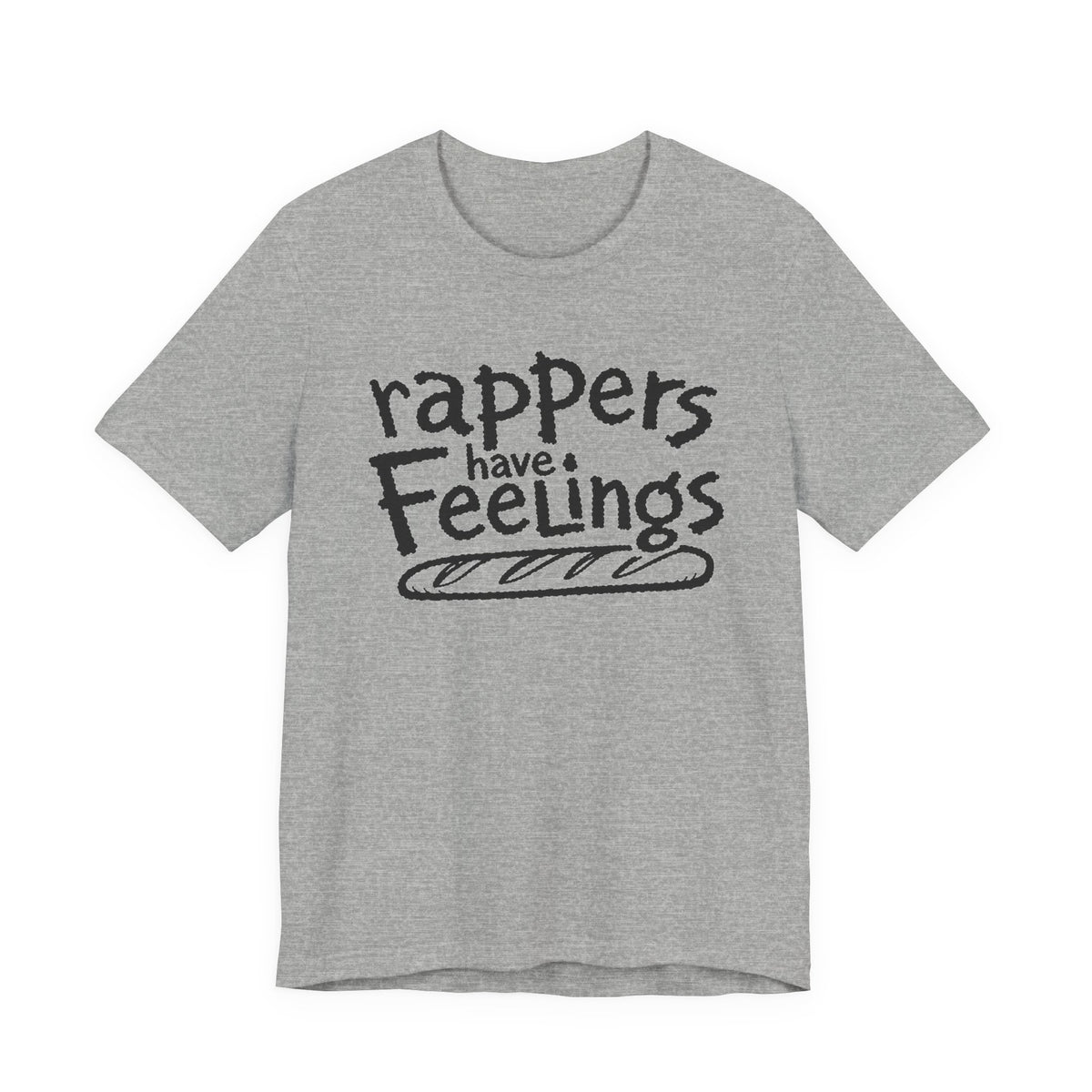 Rappers Have Feelings Graphic T-Shirt Rap Band Group Duo Flight of the Conchords