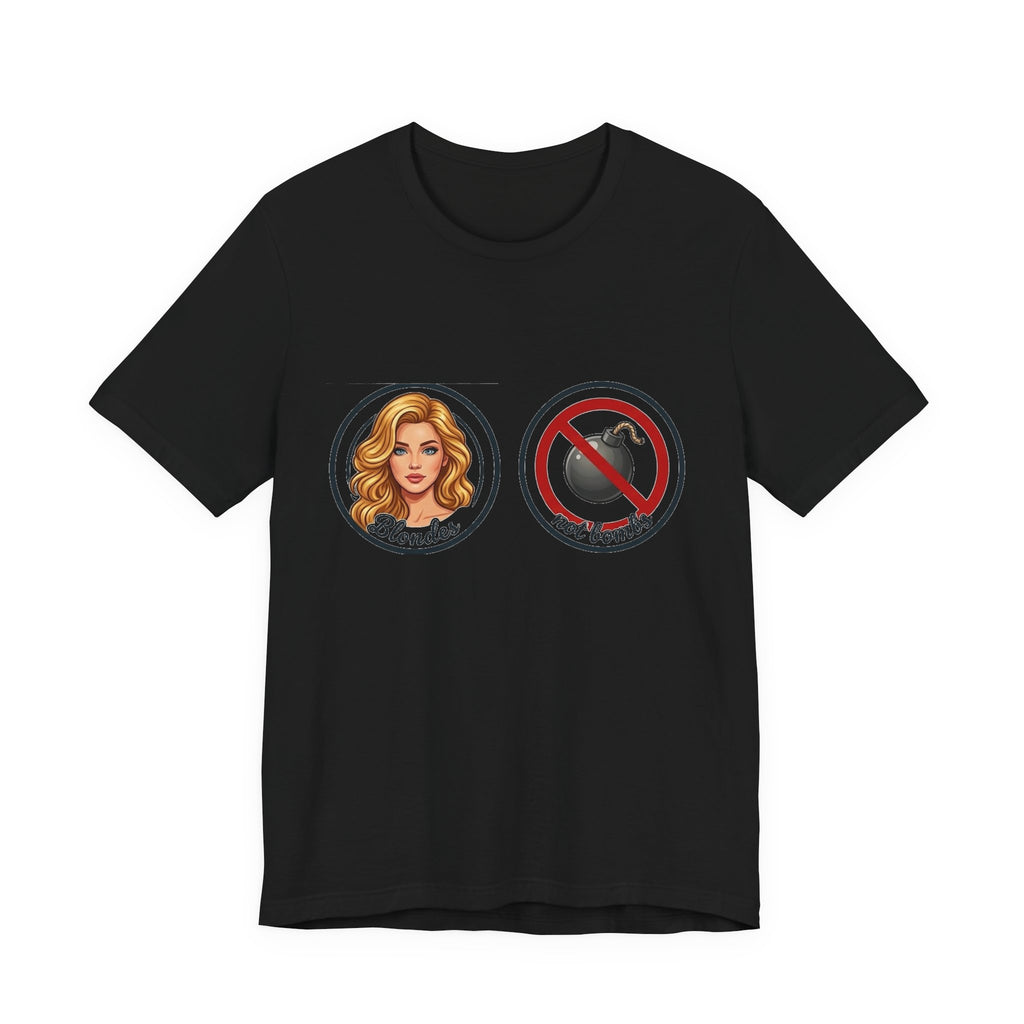Blondes Not Bombs T-Shirt