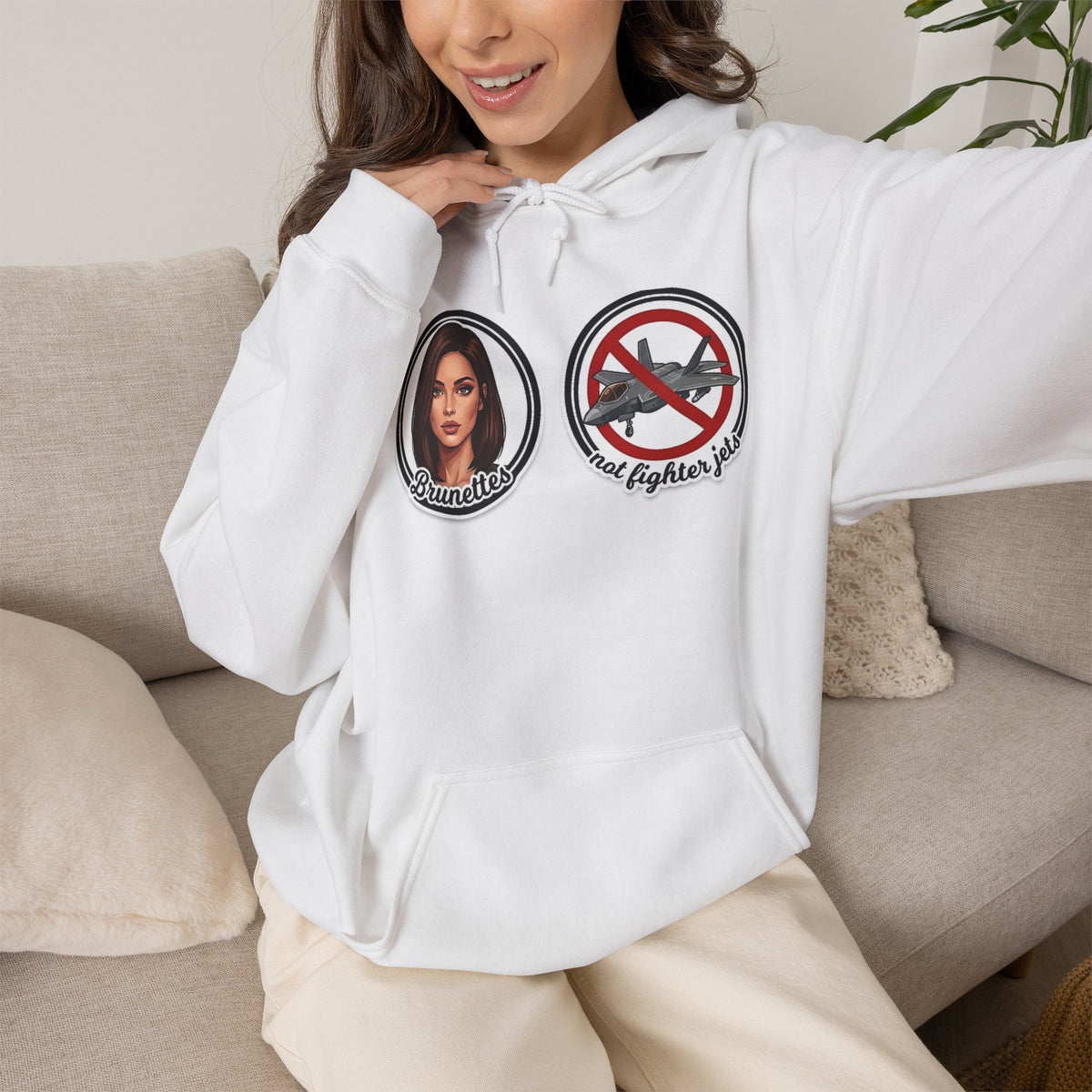 BRUNETTES NOT FIGHTER JETS Hoodie Sweatshirt