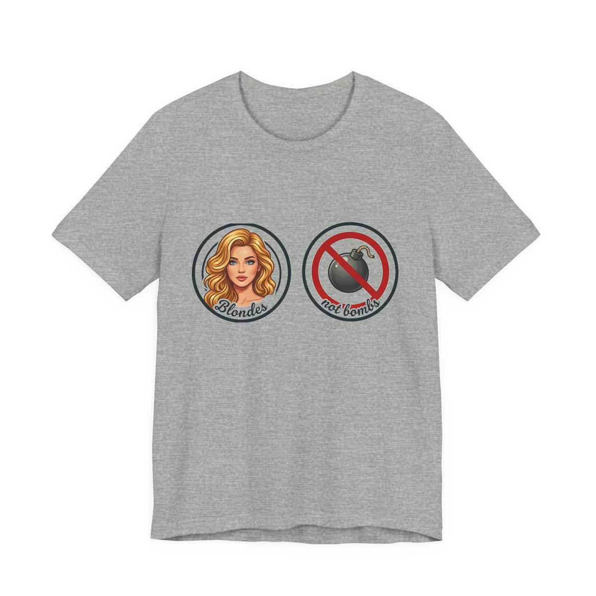 Blondes Not Bombs T-Shirt