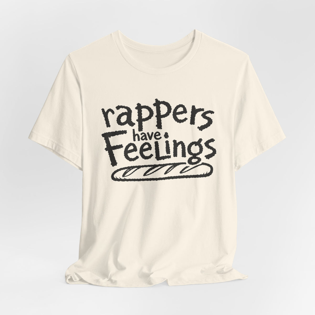 Rappers Have Feelings Graphic T-Shirt — Rap Band Flight of the Conchords