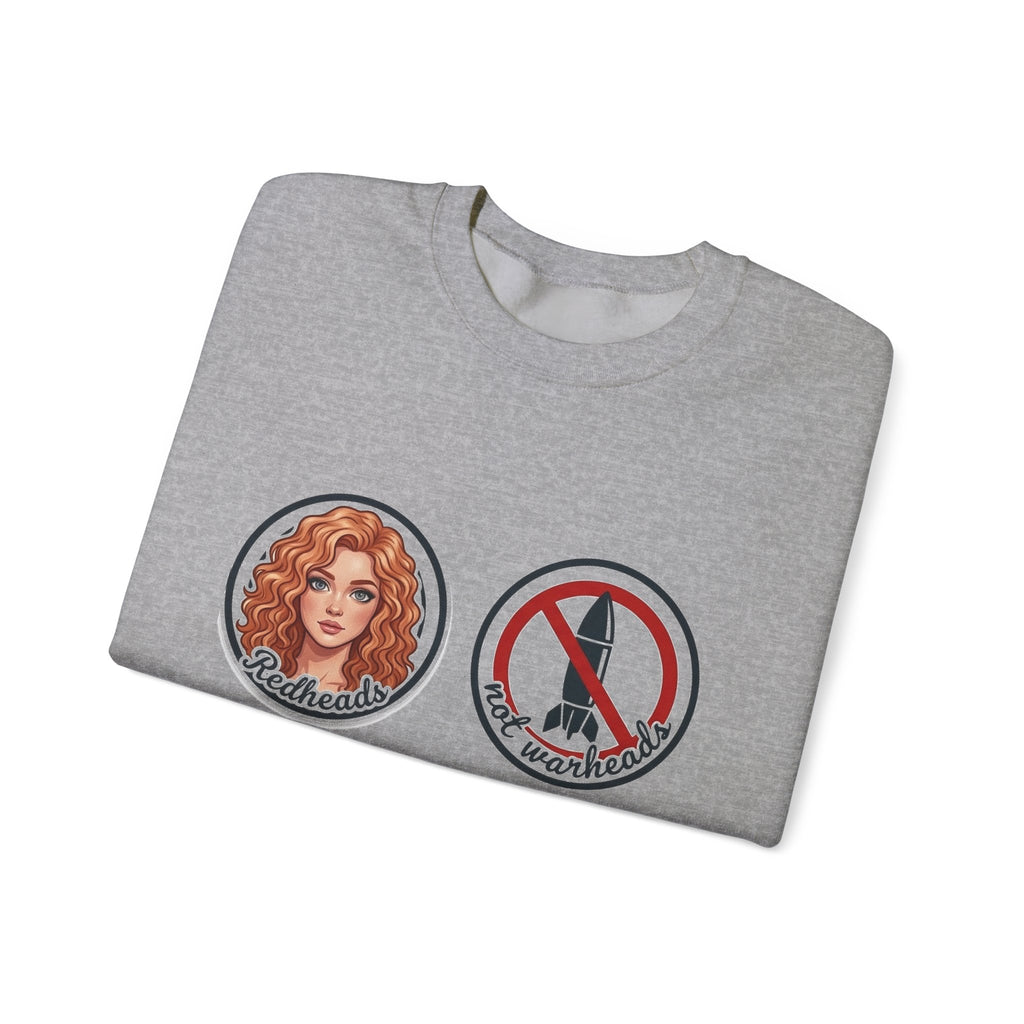 Redheads Not Warheads Crewneck Sweatshirt